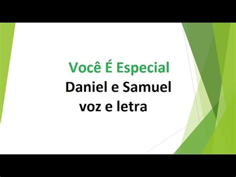 letra de daniel e samuel você é especial|Você é Especial / Daniel e Samuel voz e letra .